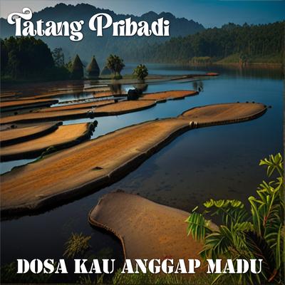 Dosa Kau Anggap Madu (Dangdut Cover)'s cover