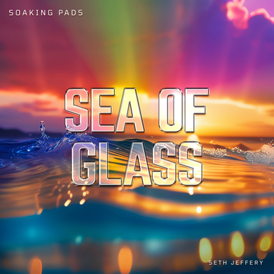 Soaking Pads: Sea of Glass's cover