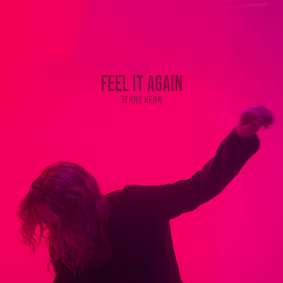 Feel It Again By Jenny Kern's cover