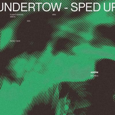 Undertow (Sped Up)'s cover