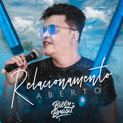 Relacionamento Aberto By Billy Brasil's cover