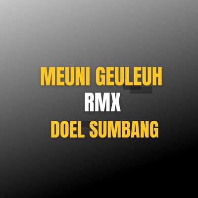 Meuni Geuleuh Rmx's cover