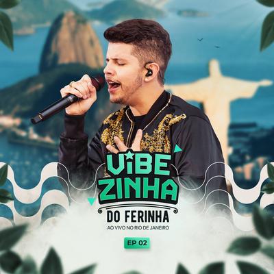 Vibezinha do Ferinha, Ep 02's cover