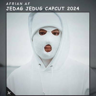 Jedag Jedug Capcut 2024 By Afrian Af's cover