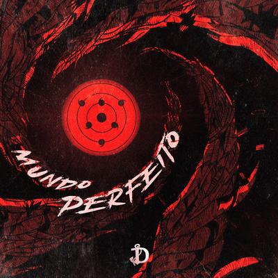 Mundo Perfeito (Obito Uchiha)'s cover