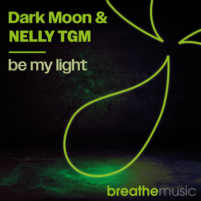 Be My Light (Radio-Edit) By Dark Moon, NELLY TGM's cover