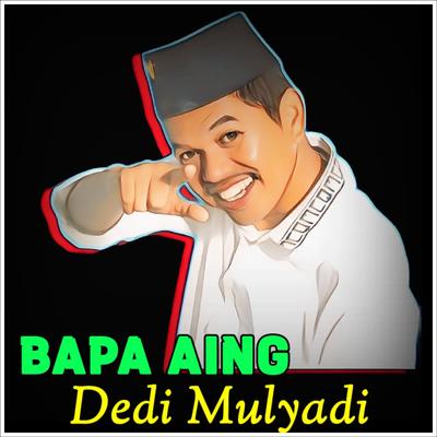 BAPA AING DEDI MULYADI (Remastered 2024)'s cover