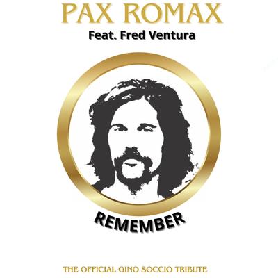 Remember (feat. Fred Ventura) [Radio Mix] By Pax Romax, Fred Ventura's cover