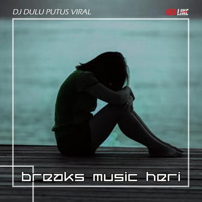 DJ Dulu Putus Viral's cover