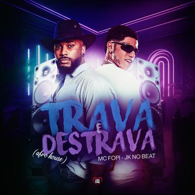 Trava e Destrava ( Afro House )'s cover