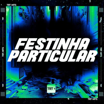 FESTINHA PARTICULAR's cover