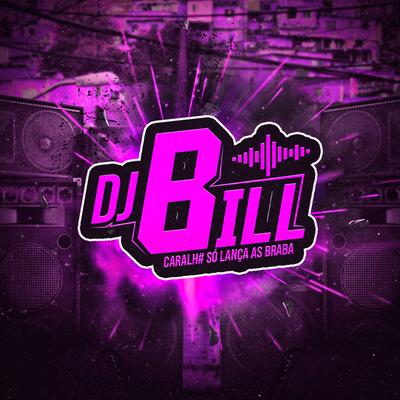 FICA DE 4 DIZ QUEM TE PEGOU By DJ Bill's cover