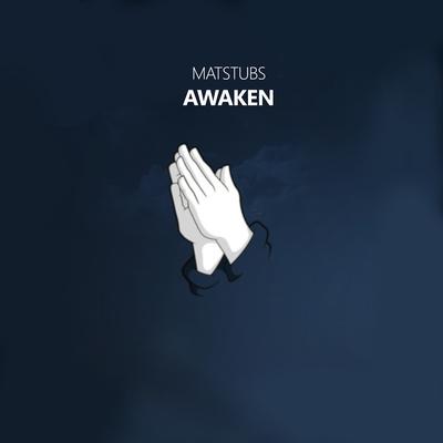 Awaken By Matstubs's cover