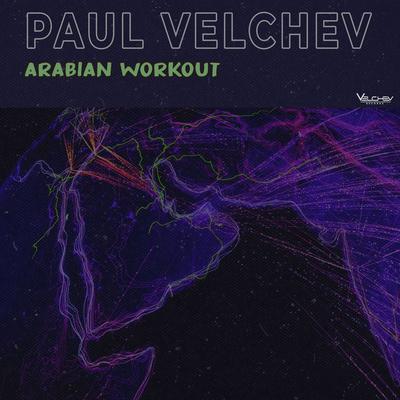 Arabian Workout By Paul Velchev's cover