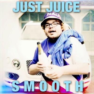 Smooth By Just Juice's cover