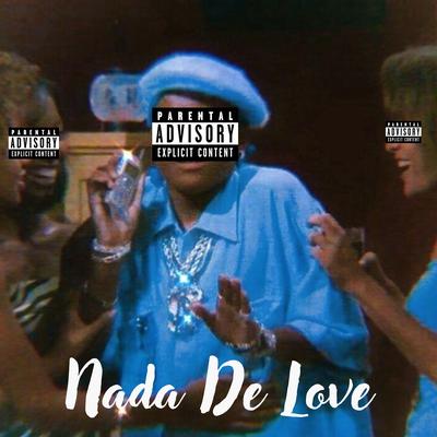 Nada De Love (Remix) By DJ ESCOBAR, Lipinho Oficial, Drew's cover