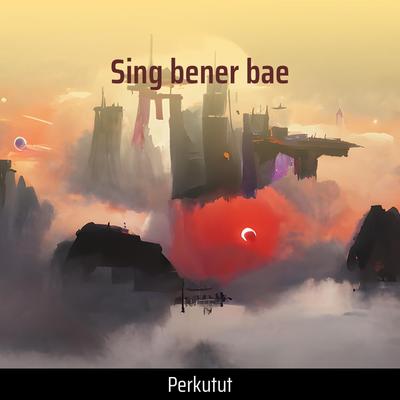 Sing Bener Bae's cover