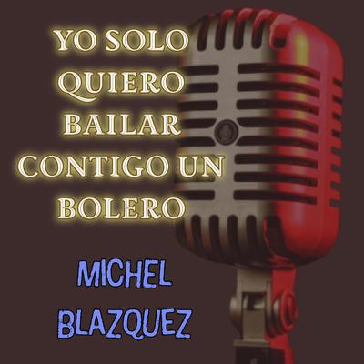 Yo solo quiero bailar contigo un bolero's cover