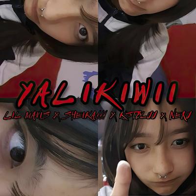 Yalikiwii's cover