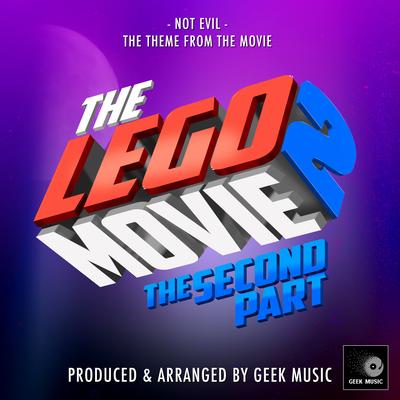 Not Evil (From "The Lego Movie 2 -The Second Part")'s cover