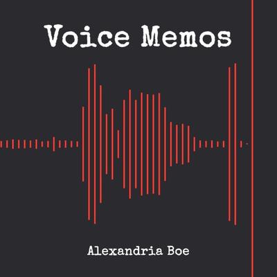 Set It Free (Voice Memo) By Alexandria Boe's cover