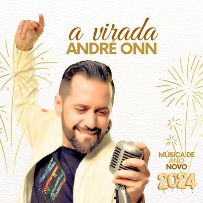 A Virada (Música de Ano Novo 2024) By Andre Onn's cover