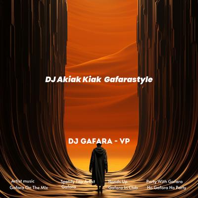 DJ Akiak Kiak  Gafarastyle's cover