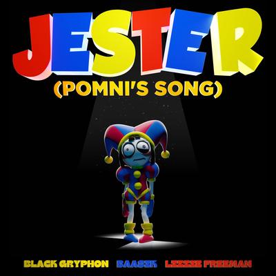 Jester (Pomni's Song) By Black Gryph0n, Lizzie Freeman's cover