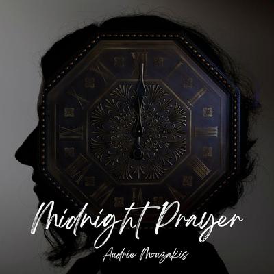 Midnight Prayer By Audrie Mouzakis's cover