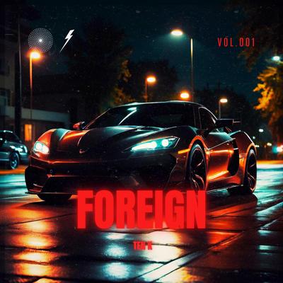 Foreign By Ten K's cover