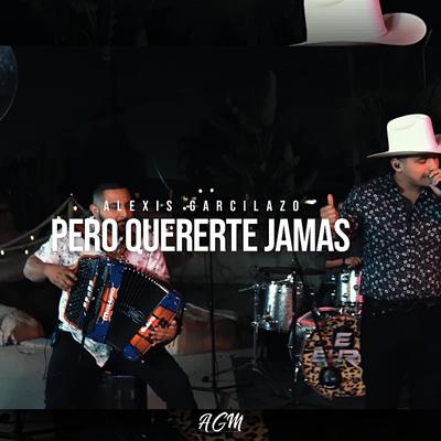 Pero Quererte Jamas's cover