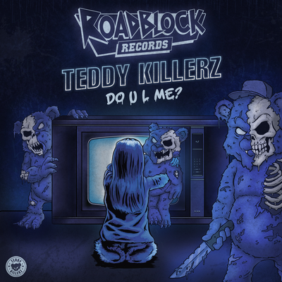 Do U L Me By Teddy Killerz's cover