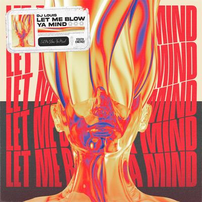 Let Me Blow Ya Mind By DJ Louis's cover