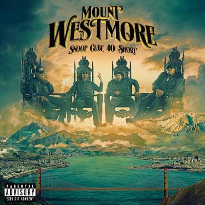 California By MOUNT WESTMORE, Snoop Dogg, Ice Cube, E-40, Too $hort's cover