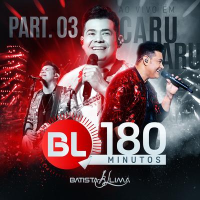 BL 180 Minutos - Parte 3's cover