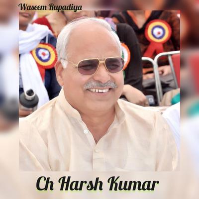 Ch harsh kumar's cover