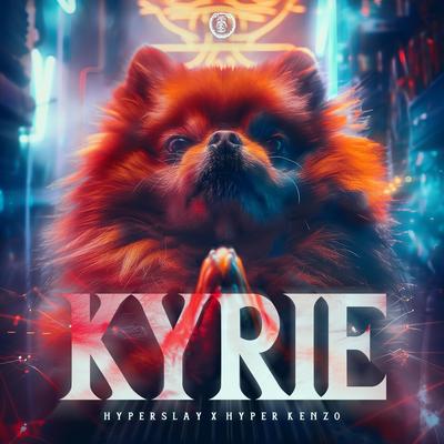 KYRIE By HYPERSLAY, Hyper Kenzo's cover