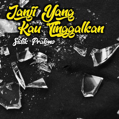 Janji Yang Kau Tinggalkan's cover