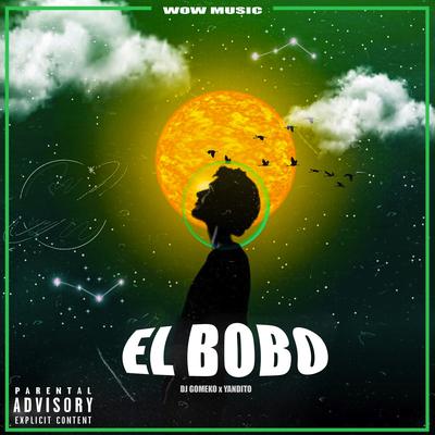 El Bobo By Dj Gomeko, Yandito's cover