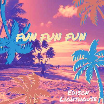 Fun Fun Fun's cover