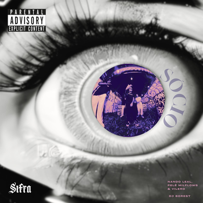 Sócio By $IFRA, Pelé MilFlows, DJ Borest, Nando Leal, Vilero's cover