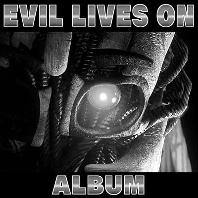 Evil Lives On Instrumentals's cover