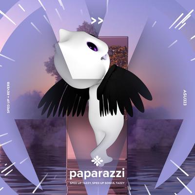 paparazzi - sped up + reverb By sped up + reverb tazzy, sped up songs, Tazzy's cover