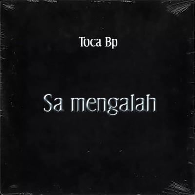 Toca Bp's cover