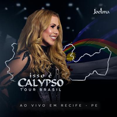 Isso É Calypso Tour Brasil (Ao Vivo em Recife - PE) EP4's cover