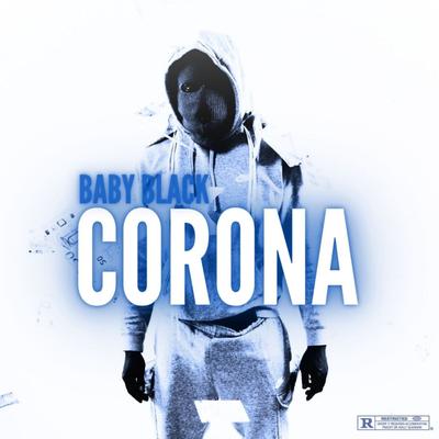 Corona By Baby Black's cover