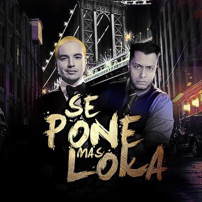 Se Pone Mas Loka's cover