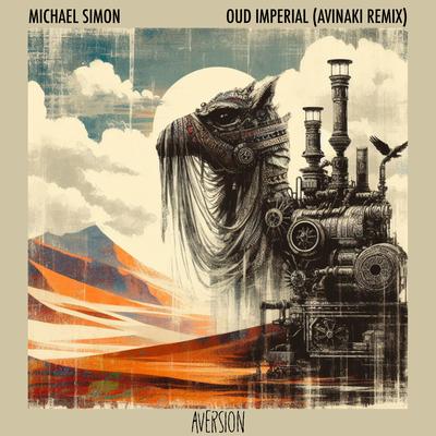 Oud Imperial (Avinaki Remix) By Michael Simon, Avinaki's cover