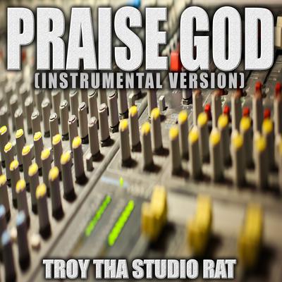 Praise God (Originally Performed by Kanye West) (Instrumental Version)'s cover
