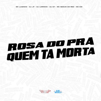 Rosa do pra Quem Ta Morta's cover